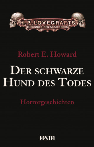 Robert E. Howard: Der schwarze Hund des Todes
