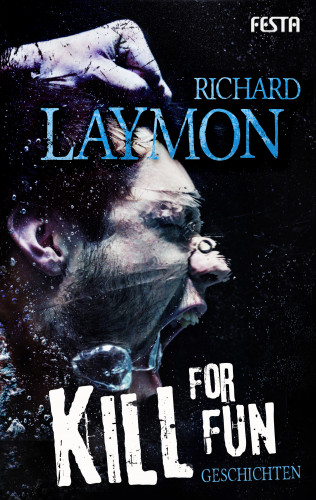 Richard Laymon: Kill for Fun