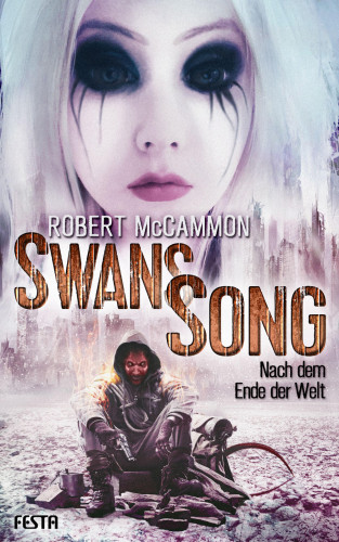 Robert McCammon: Swans Song: Nach dem Ende der Welt