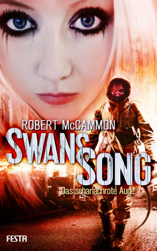 Robert McCammon: Swans Song - Buch 2: Das scharlachrote Auge
