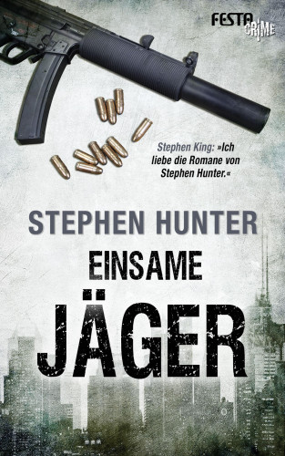 Stephen Hunter: Einsame Jäger