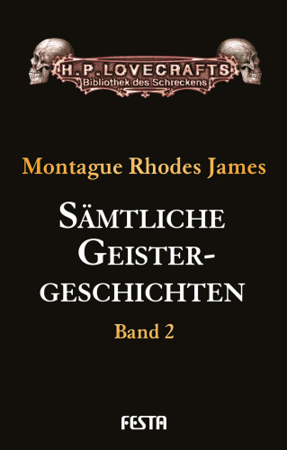 M. R. James, Montague Rhodes James: Sämtliche Geistergeschichten