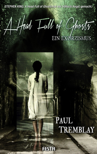 Paul Tremblay: A Head Full of Ghosts – Ein Exorzismus