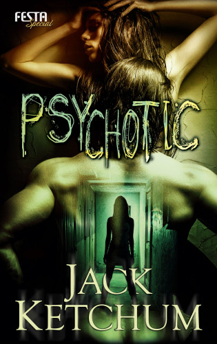 Jack Ketchum: Psychotic