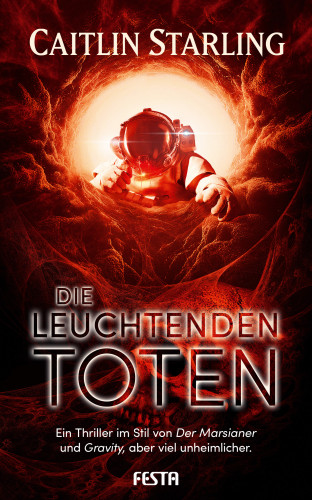 Caitlin Starling: Die leuchtenden Toten