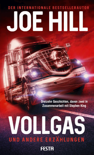 Joe Hill, Stephen King: VOLLGAS und andere Erzählungen