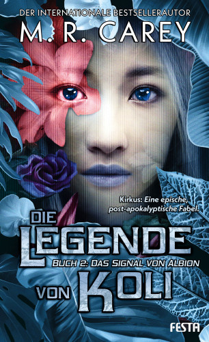 M. R. Carey: Die Legende von Koli - Buch 2: Das Signal von Albion