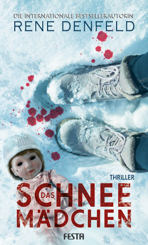 Rene Denfeld: Das Schneemädchen