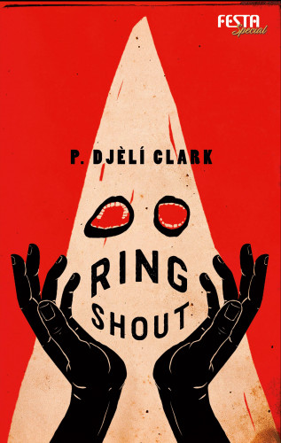 P. Djèlí Clark: Ring Shout