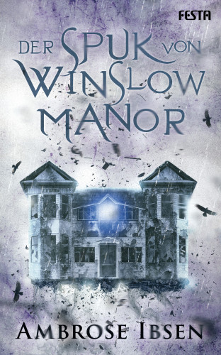 Ambrose Ibsen: Der Spuk von Winslow Manor