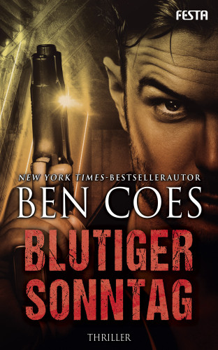 Ben Coes: Blutiger Sonntag