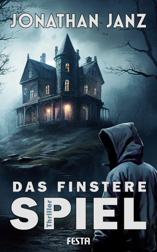 Jonathan Janz: Das finstere Spiel