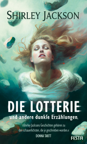 Shirley Jackson: Die Lotterie - und andere dunkle Erzählungen