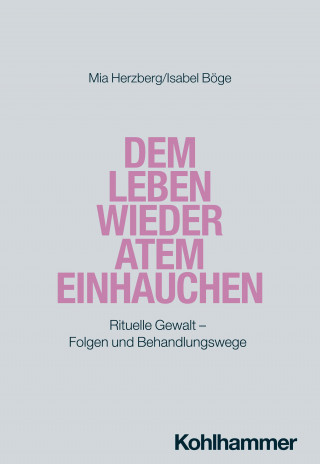 Mia Herzberg, Isabel Böge: Dem Leben wieder Atem einhauchen