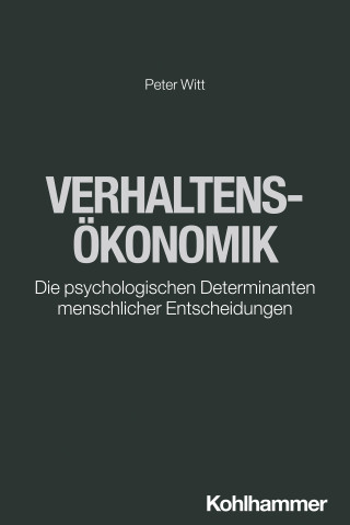 Peter Witt: Verhaltensökonomik