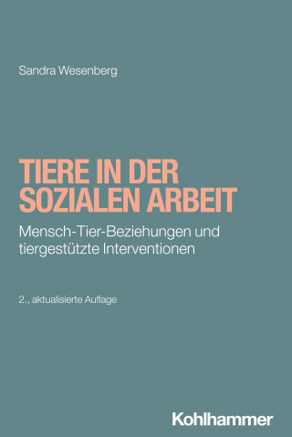 Sandra Wesenberg: Tiere in der Sozialen Arbeit