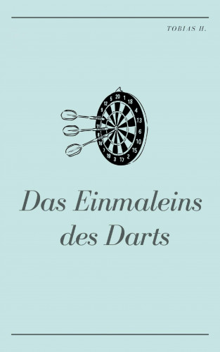 Tobias Hopfmüller: Das Einmaleins des Darts