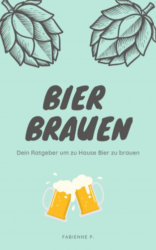 Fabienne P.: Bier brauen