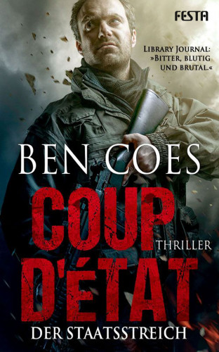 Ben Coes: Coup D'État - Der Staatsstreich
