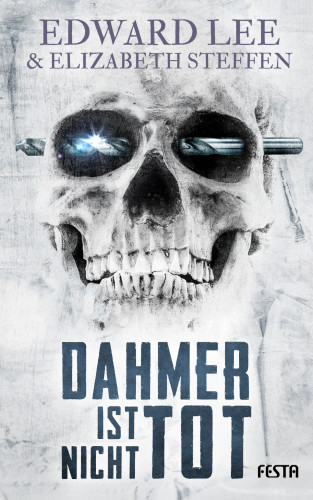 Edward Lee, Elizabeth Steffen: Dahmer ist nicht tot