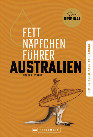 Markus Lesweng: Fettnäpfchenführer Australien