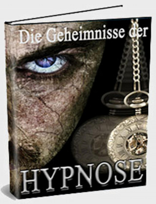 Anna Müller: Die Geheimnisse der Hypnose.