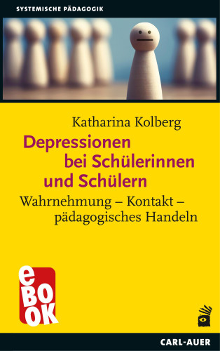 Katharina Kolberg: Depressionen bei Schülerinnen und Schülern