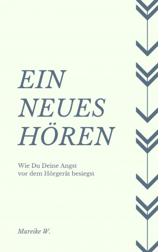 Mareike W.: Ein neues Hören