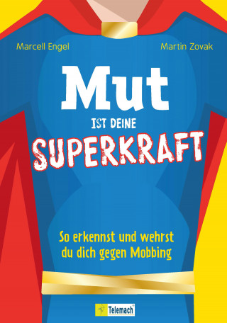 Marcell Engel, Martin Zovak: Mut ist deine Superkraft