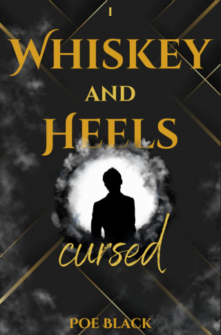 Poe Black: WHISKEY AND HEELS