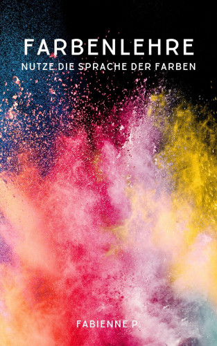 Fabienne P.: Farbenlehre
