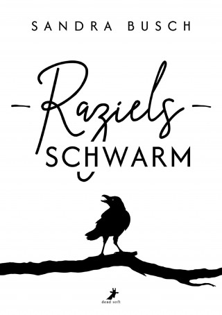 Sandra Busch: Raziels Schwarm