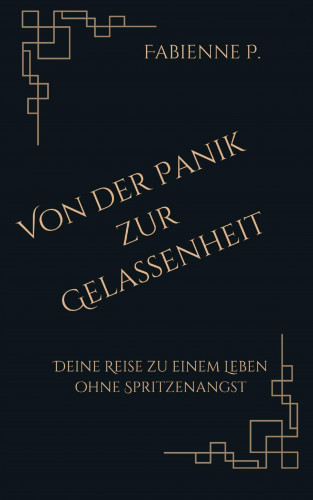Fabienne P.: Von der Panik zur Gelassenheit