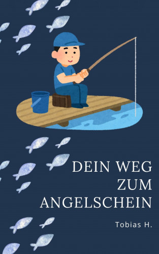 Tobias Hopfmüller: Dein Weg zum Angelschein