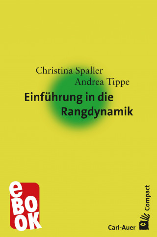 Christina Spaller, Andrea Tippe: Einführung in die Rangdynamik