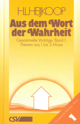 Hendrik Leendert Heijkoop: Aus dem Wort der Wahrheit