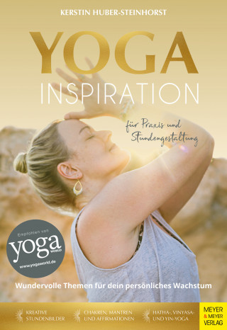 Kerstin Huber-Steinhorst: Yoga-Inspiration für Praxis und Stundengestaltung