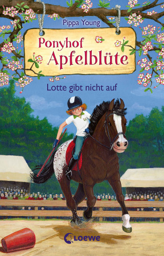 Pippa Young: Ponyhof Apfelblüte (Band 23) - Lotte gibt nicht auf