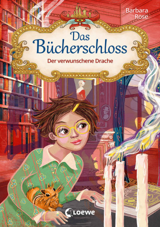 Barbara Rose: Das Bücherschloss (Band 7) - Der verwunschene Drache