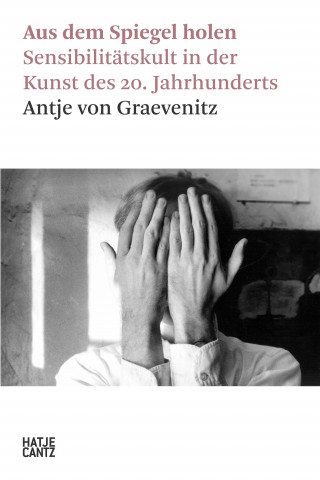 Antje von Graevenitz: Aus dem Spiegel holen