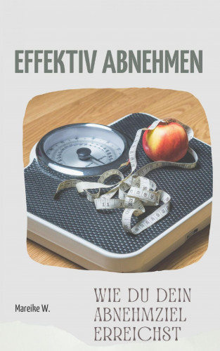 Mareike W.: Effektiv Abnehmen