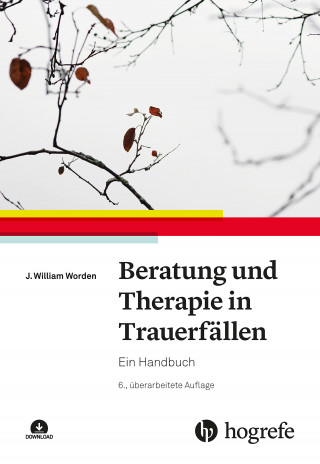 J. William Worden: Beratung und Therapie in Trauerfällen