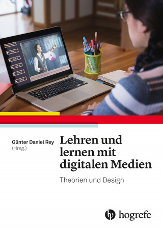 Günter Daniel Rey: Lehren und lernen mit digitalen Medien