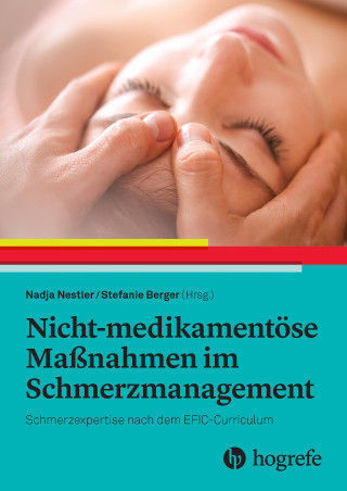 Nadja Nestler, Stefanie Berger: Nicht-medikamentöse Maßnahmen im Schmerzmanagement