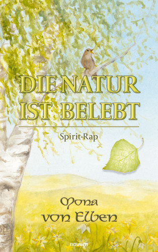Mona von Elben: Die Natur ist belebt