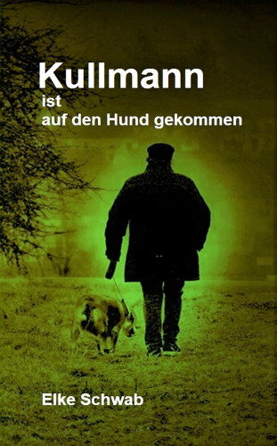 Elke Schwab: Kullmann ist auf den Hund gekommen