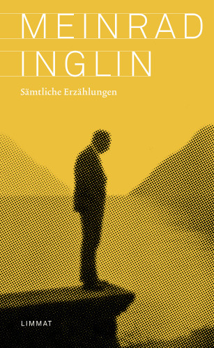 Meinrad Inglin: Sämtliche Erzählungen