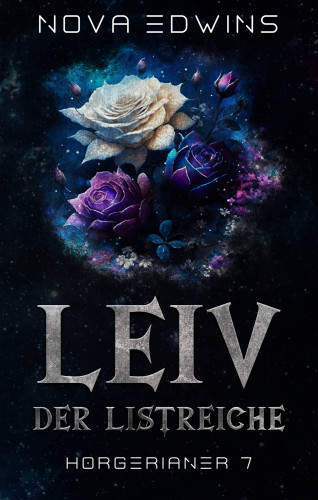 Nova Edwins: Leiv, der Listreiche