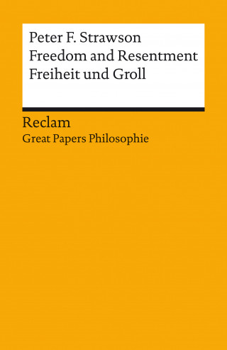 Peter F. Strawson: Freedom and Resentment / Freiheit und Groll. Englisch/Deutsch.