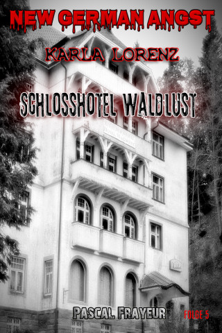 Pascal Frayeur: Schlosshotel Waldlust